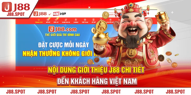 Nội dung giới thiệu J88 chi tiết đến khách hàng Việt Nam